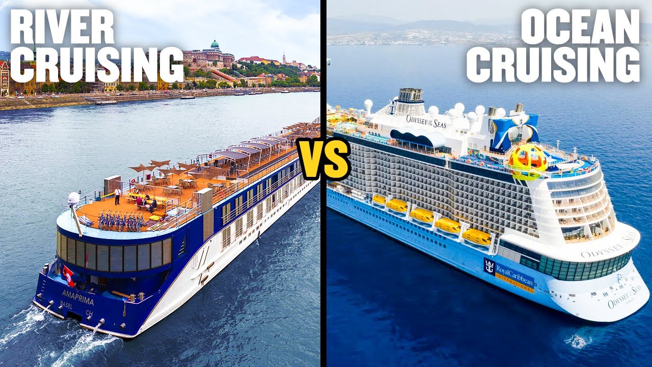 River Cruises Vs. Ocean Cruises
